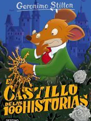 Geronimo Stilton. El castillo de las 100 historias