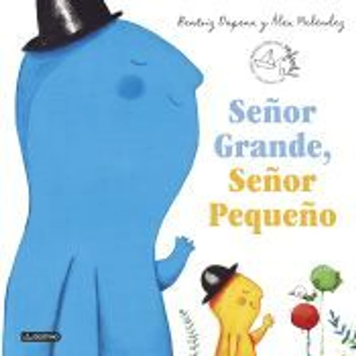 Señor Grande, Señor Pequeño 1