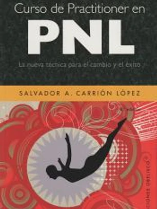 Curso de practitioner en PNL: la nueva técnica para el cambio y el éxito