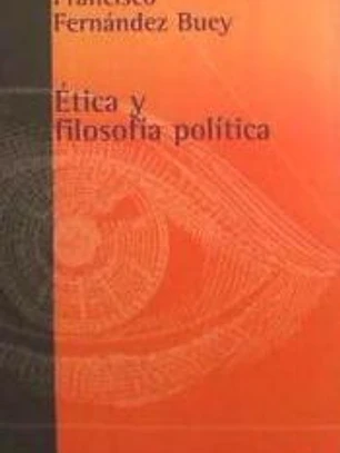 ÉTICA Y FILOSOFÍA POLÍTICA