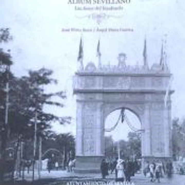 Álbum sevillano. Las fotos del bisabuelo 1
