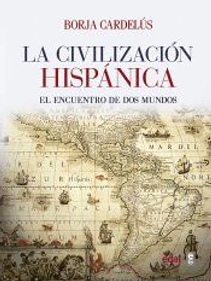 La civilización hispánica
