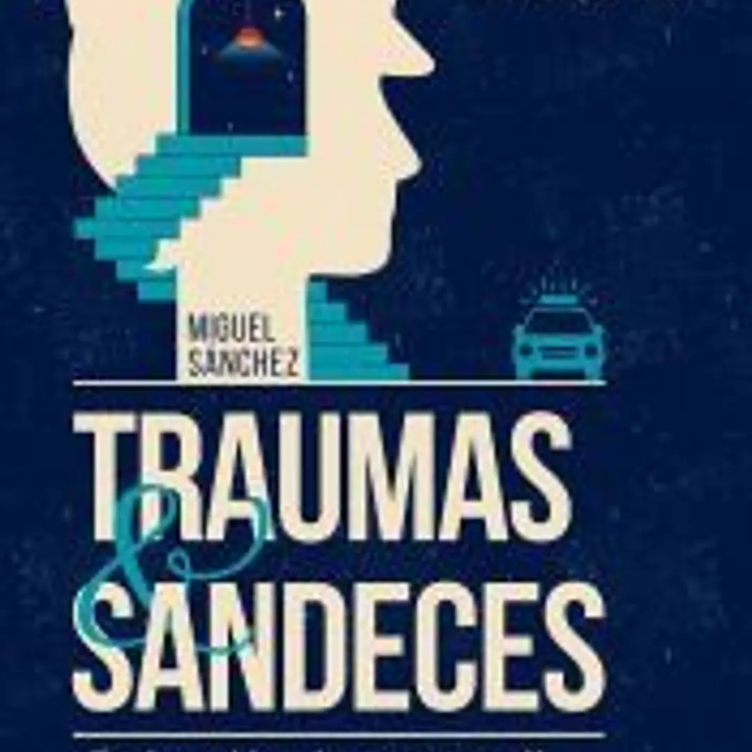 Traumas y sandeces 1