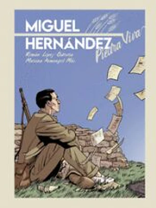 MIGUEL HERNÁNDEZ: Piedra viva