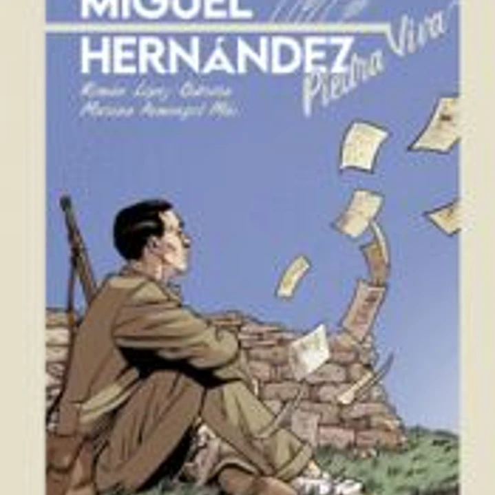 MIGUEL HERNÁNDEZ: Piedra viva 1