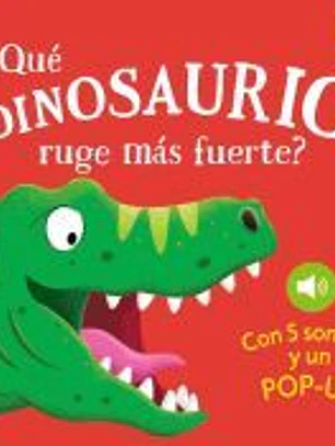 ¿QUE DINOSAURIO RUGE MAS FUERTE?