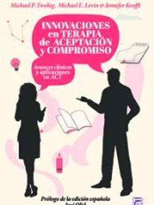Innovaciones en terapia de aceptación y compromiso: Avances clínicos y aplicaciones