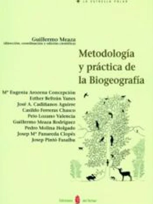 Metodología y práctica de la biogeografía