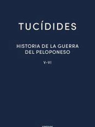 30. Historia de la guerra del Peloponeso. Libros V-VI