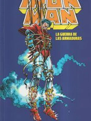 Marvel Essentials. Iron Man: la guerra de las armaduras