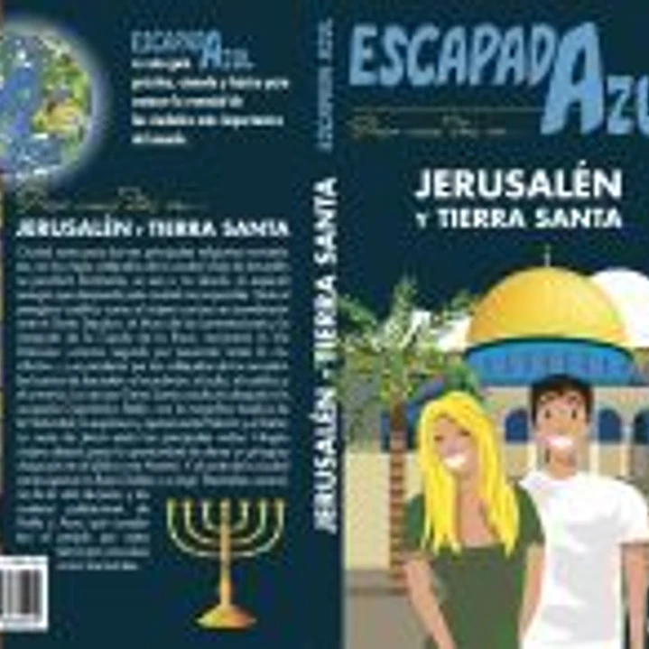 Jerusalén Y TIERRA SANTA Escapada Azul 1