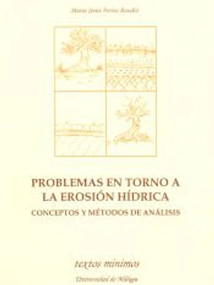 Problemas en torno a la erosión hídrica. Conceptos y métodos de análisis