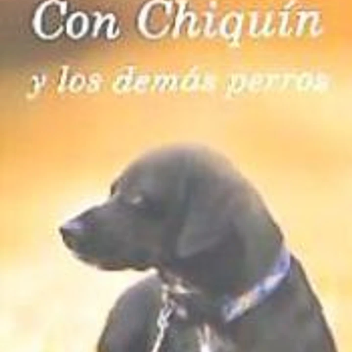 Con Chiquín y los demás perros 1