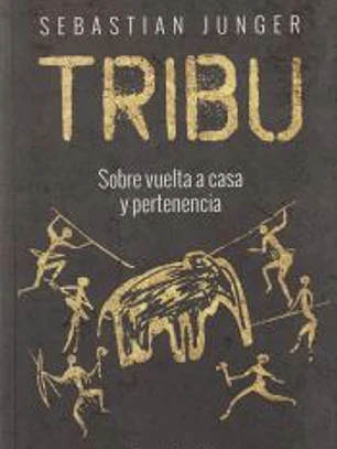 Tribu : sobre vuelta a casa y pertenencia