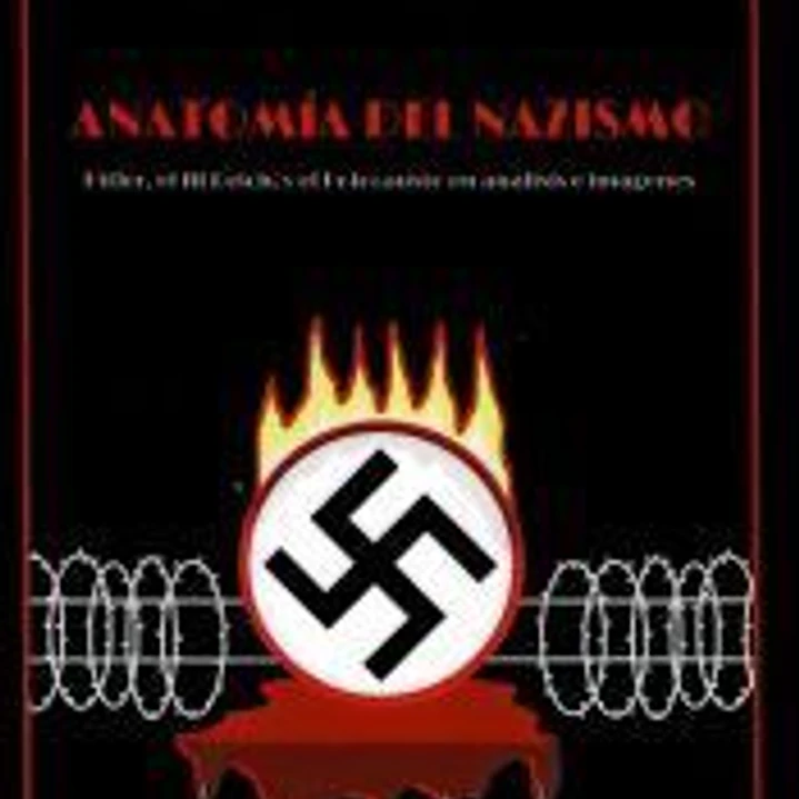 ANATOMÍA DEL NAZISMO: Hitler, el III Reich, y el Holocausto en análisis e imágenes 1