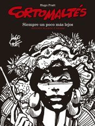 3.Corto Maltés. Siempre un poco más lejos (B/N)