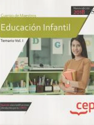 Cuerpo de Maestros. Educación Infantil. Temario Vol. I