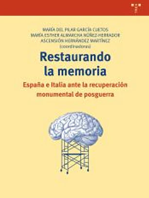 RESTAURANDO LA MEMORIA ESPA¥A E ITALIA ANTE LA RECUPERACION