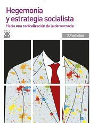 Hegemonía y estrategia socialista: Hacia una radicalización de la democracia
