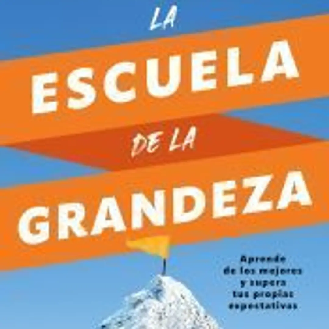 La escuela de la grandeza 1