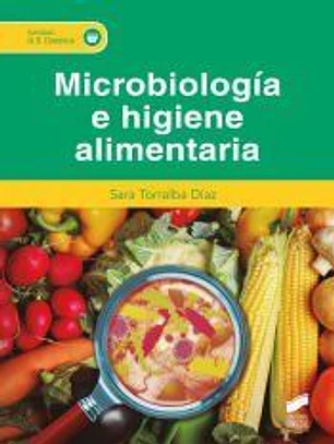 MicrobiologiÌa e higiene alimentaria. Sanidad G.S. Dietética