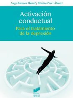 Activación conductual: Para el tratamiento de la depresión