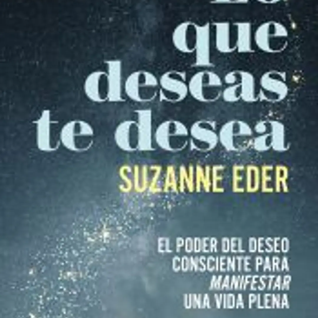 Lo que deseas te desea 1