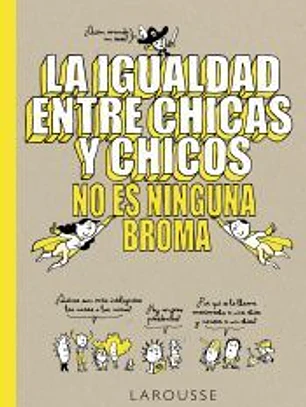 La igualdad entre chicas y chicos no es ninguna broma