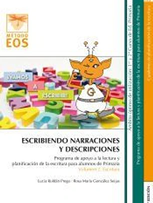 ESCRIBIENDO NARRACIONES Y DESCRIPCIONES: Programa apoyo a la lectura y escritura 2