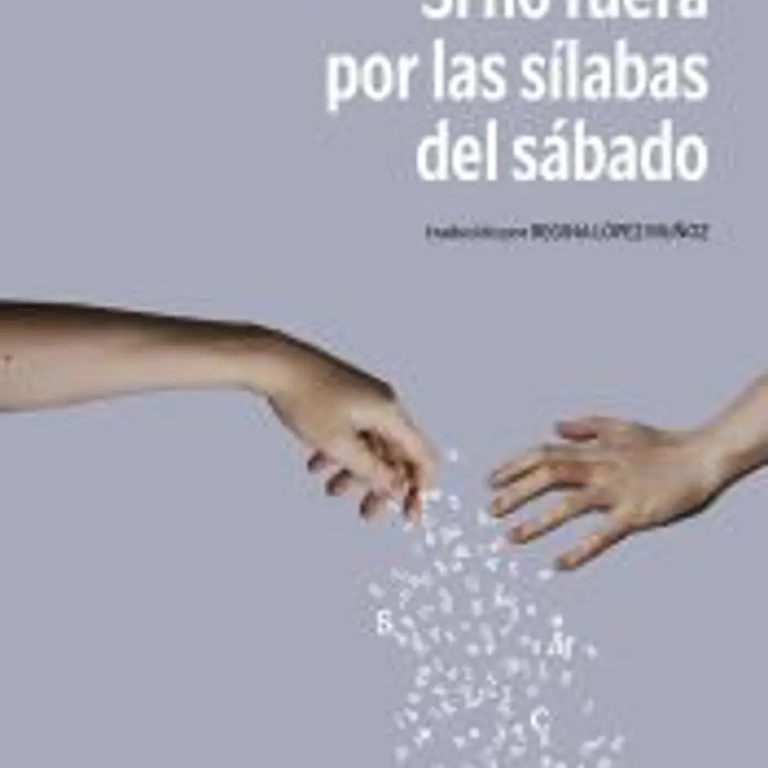 Si no fuera por las sílabas del sábado 1
