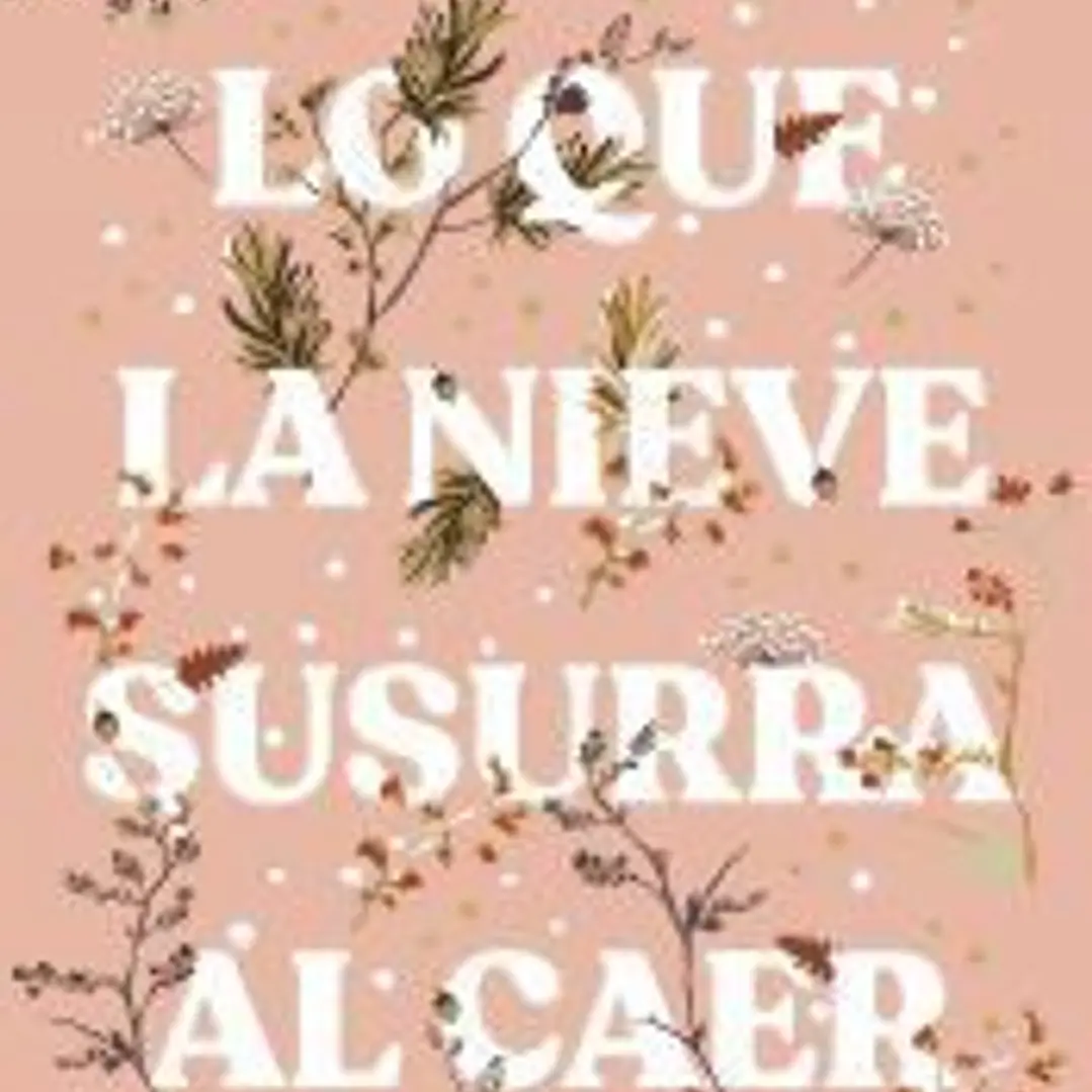 Lo que la nieve susurra al caer 1