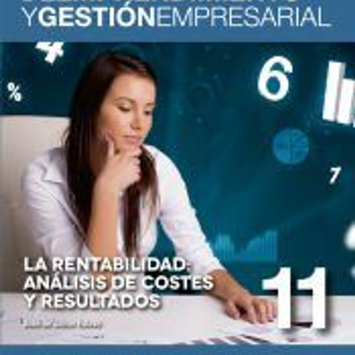 La rentabilidad: análisis de costes y resultados 1