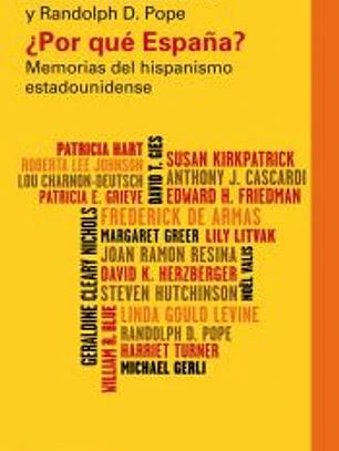 ¿Por qué España?: Memorias del hispanismo estadounidense
