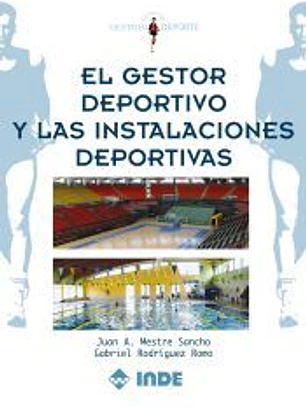 El gestor deportivo y las instalaciones deportivas