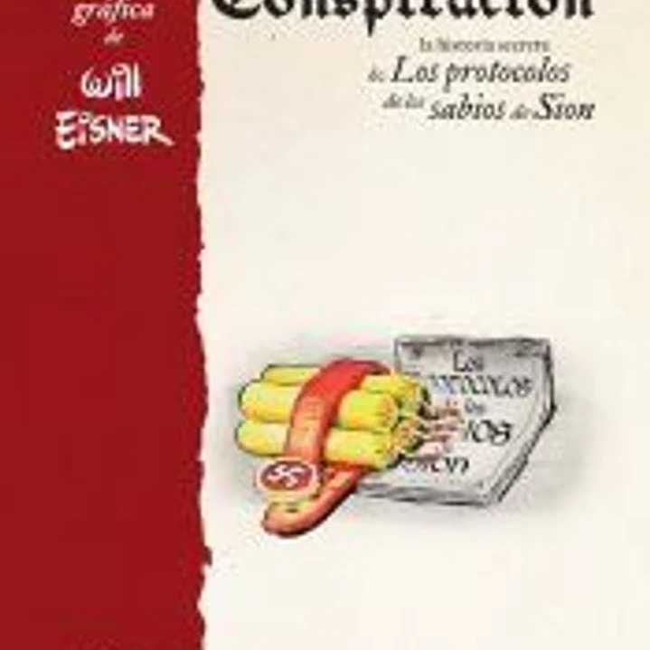 LA CONSPIRACIÓN. LA HISTORIA SECRETA DE LOS PROTOCOLOS DE LOS SABIOS DE SIÓN (NUEVA EDICIÓN) 1