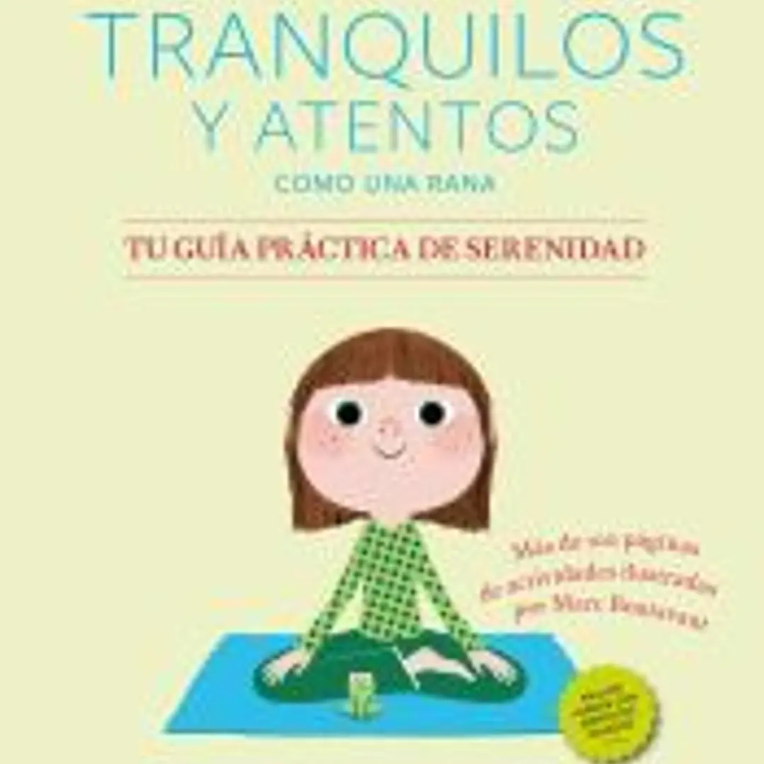 Tranquilos y atentos como una rana. Tu guía práctica de serenidad QR 1
