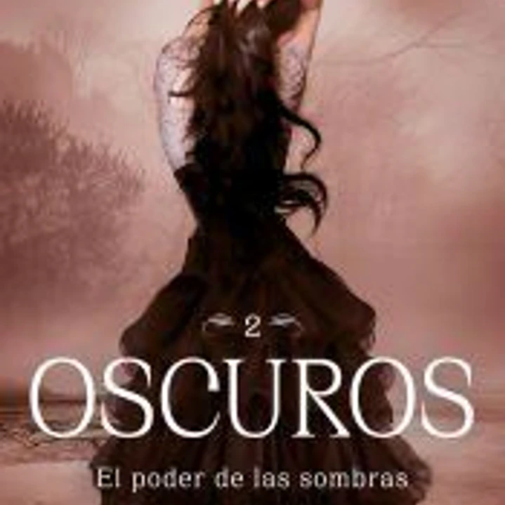 El poder de las sombras (Oscuros 2) 1