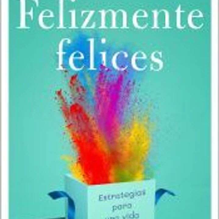 Felizmente felices 1