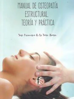 MANUAL DE OSTEOPATIA ESTRUCTURAL.TEORIA Y PRACTICA