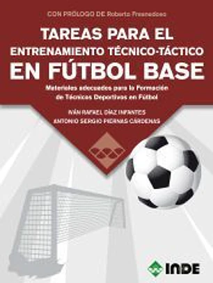 Tareas para el entrenamiento técnico-táctico en fútbol base