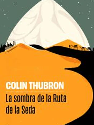 La sombra de la Ruta de la Seda