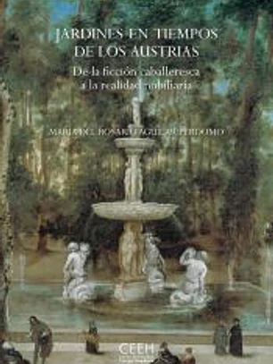 Jardines en tiempos de los Austrias