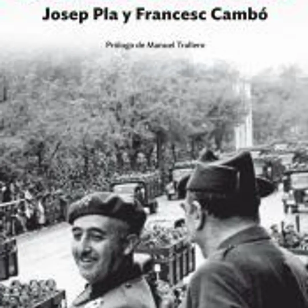 Espías de Franco: Josep Pla y Francesc Cambó: la red de espionaje contra la revolución en Cataluña 1
