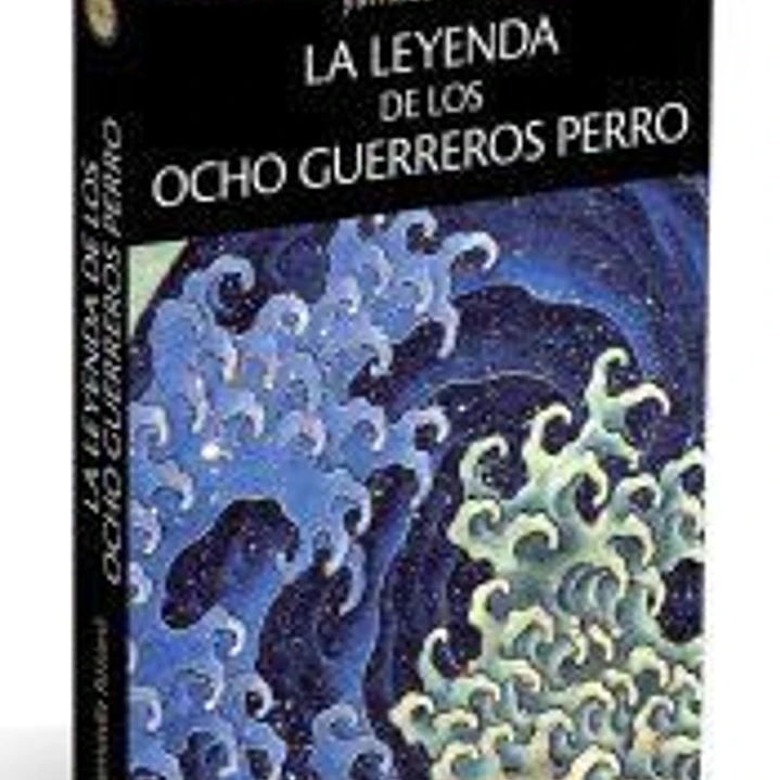 La Leyenda de los Ocho Guerreros Perro 1