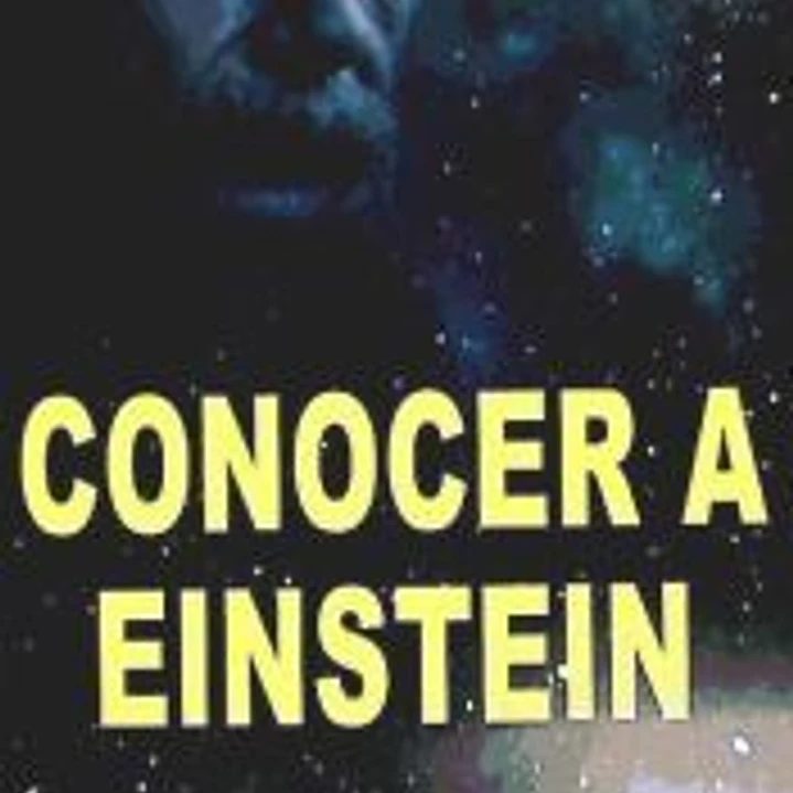 CONOCER A EINSTEIN. Conozca una de las mentes más brillantes de la historia 1