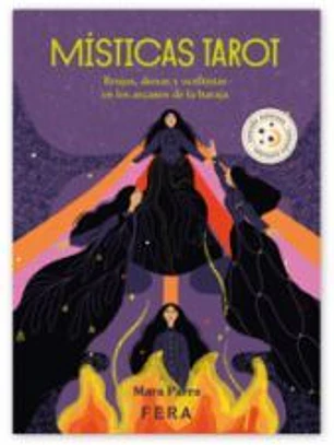 MÍSTICAS TAROT-EDICION ESPECIAL: Brujas, diosas y ocultistas en los arquetipos del tarot