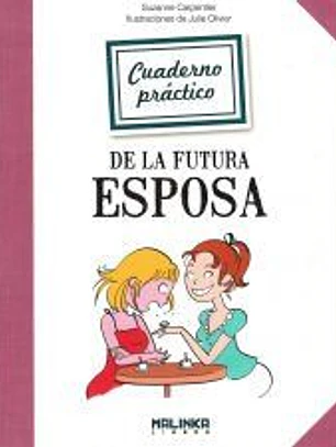 Cuaderno práctico de la futura esposa