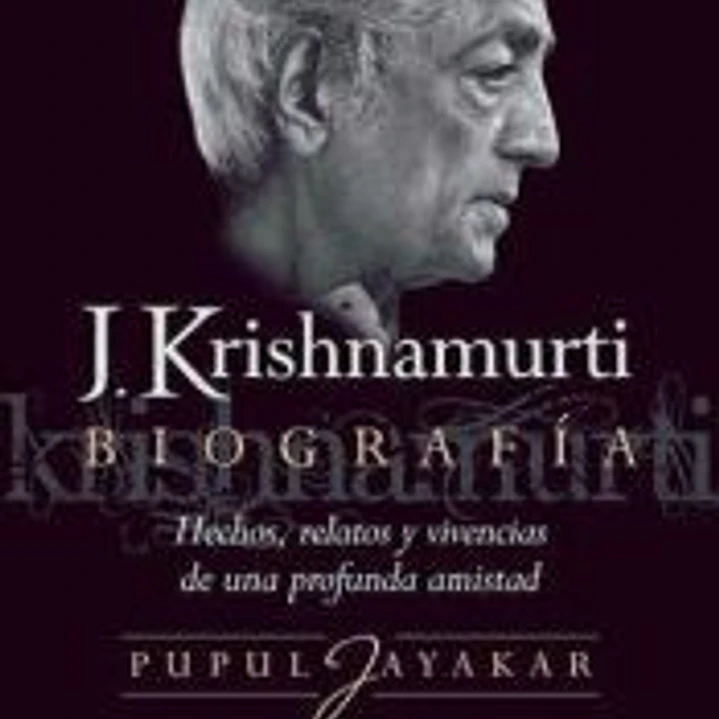 J. Krishnamurti. Biografía 1