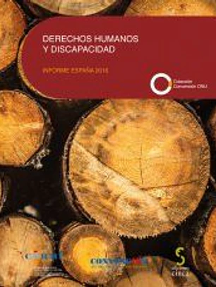 DERECHOS HUMANOS Y DISCAPACIDAD. Informe España 2016