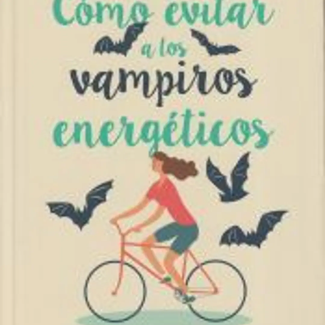 Cómo evitar a los vampiros energéticos 1